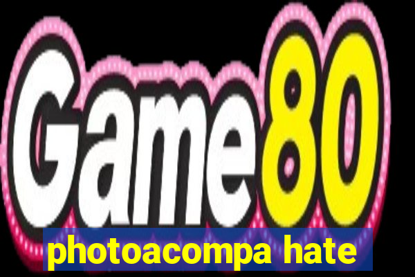 photoacompa hate